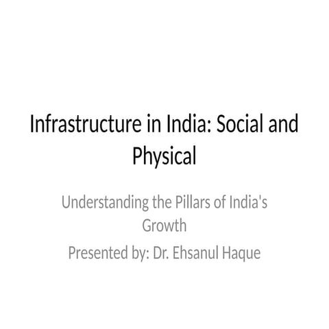 Infrastructure in India and its role towards economic developmen.pptx