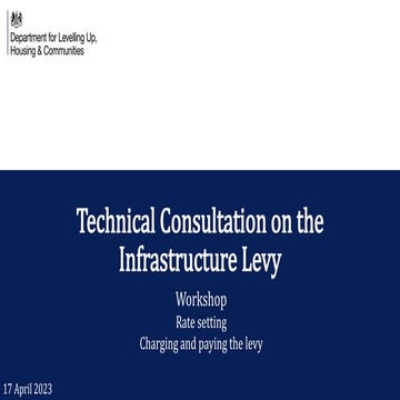 Infrastructure Levy Technical Consultation (Workshop 1 Setting rates and char...