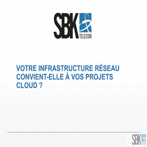 Infrastructure reseau   sbk