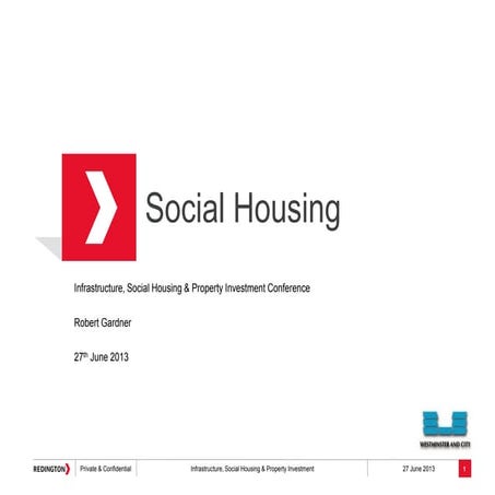 Infrastructure Social Housing & Property Investment 