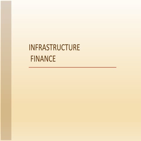 Infrastruture Financing 2.pptx