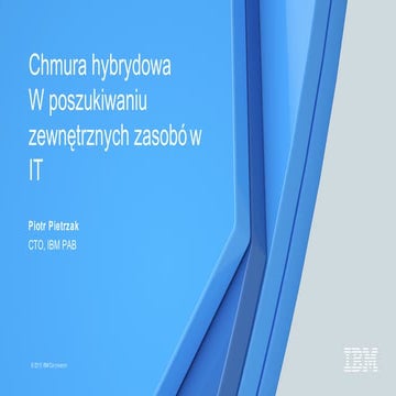 [PL] Chmura hybrydowa - w poszukiwaniu zewnętrznych zasobów IT