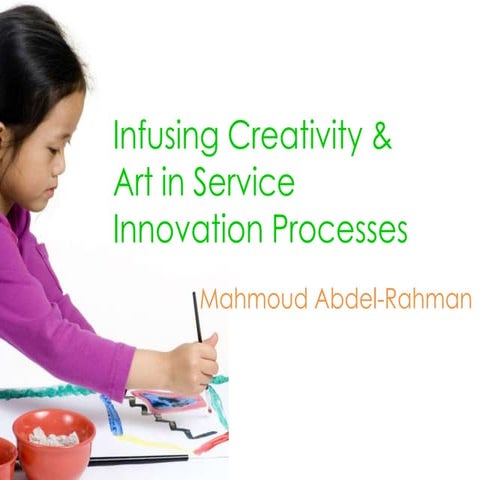 Infusing Creativity & Art in Service Innovation Processes