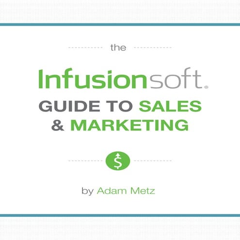 Infusionsoft guide to-sales_and_marketing_v2