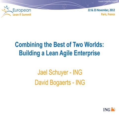 Building a Lean Agile Entreprise - ING Bank at the European Lean IT Summit