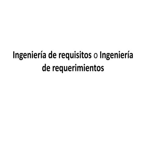 Ingeniería de requisitos