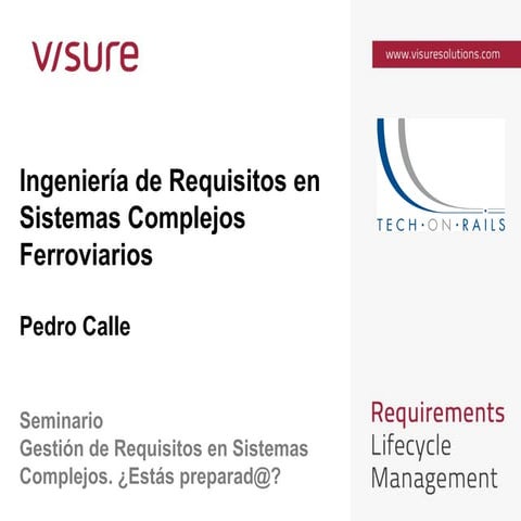 Ingeniería de requisitos en sistemas complejos ferroviarios - Pedro Calle - T...