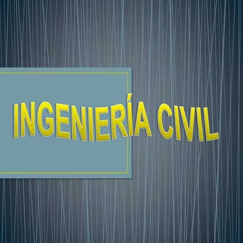 Ingenieria civil | PPTX