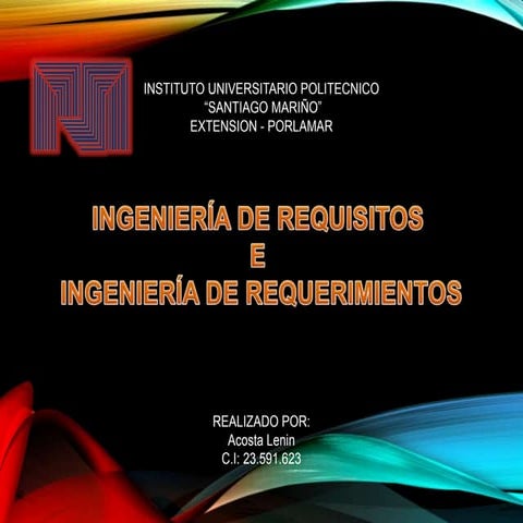 INGENIERÍA DE REQUISITOS E INGENIERÍA DE REQUERIMIENTOS