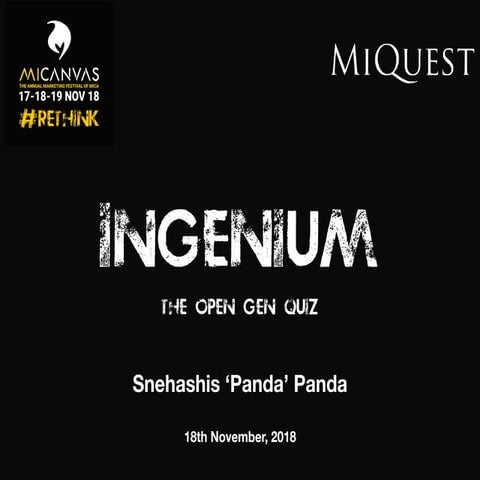 Ingenium - Open Gen Quiz at Micanvas 2018