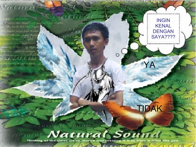 Ingin kenal dengan saya