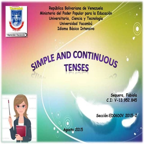 Simple and Continuous Tenses