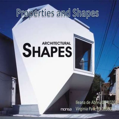 Properties and Shapes