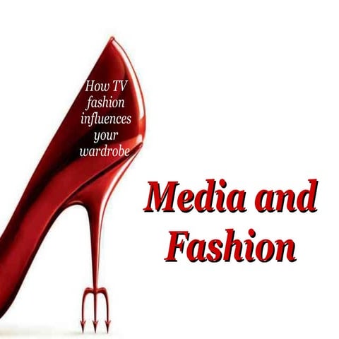 Media and Fashion