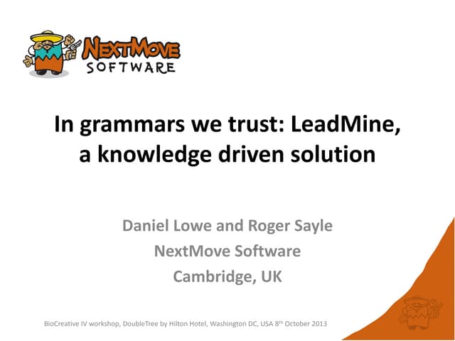 In grammars we trust: LeadMine, a knowledge driven solution