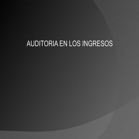 auditoria de ingresos