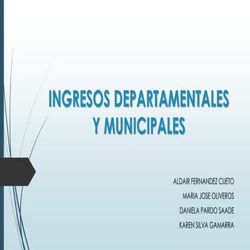 INGRESOS DEPARTAMENTALES Y MUNICIPALES EN COLOMBIA