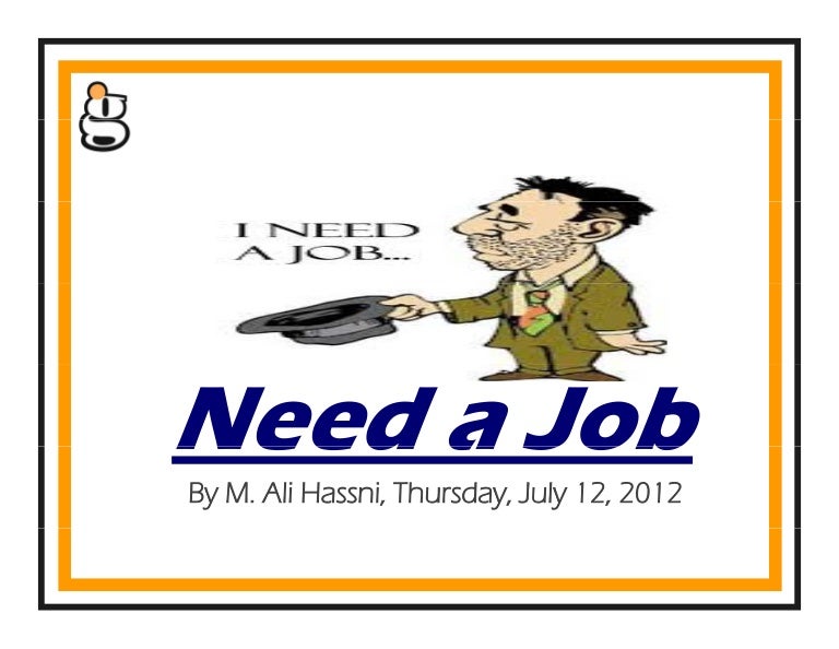 You Need a Job?