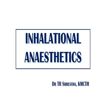 Inhalational anesthetics