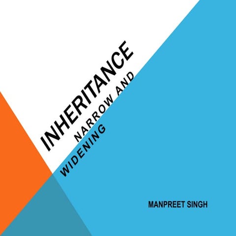 INHERTANCE , NARROW AND WIDENING 
