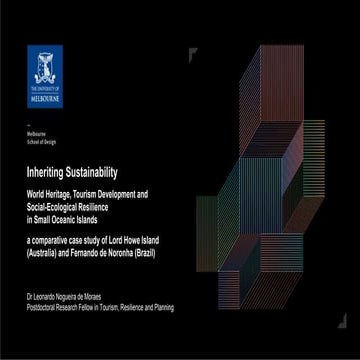 Inheriting Sustainability: World Heritage, Tourism Development and Social-Ecological Resilience in Small Oceanic Islands: a comparative case study of Lord Howe Island (Australia) and Fernando de Noronha Archipelago (Brazil)
