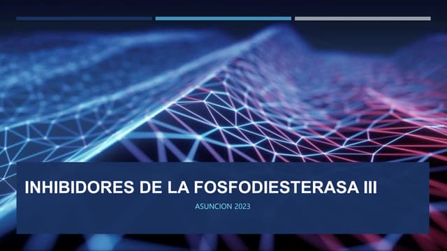 INHIBIDORES DE LA FOSFODIESTERASA III.pptx