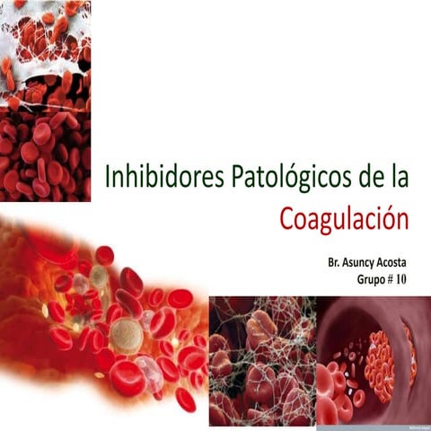 Inhibidores Patológicos de la Coagulación