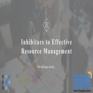 Inhibitors to Effective Resource Management