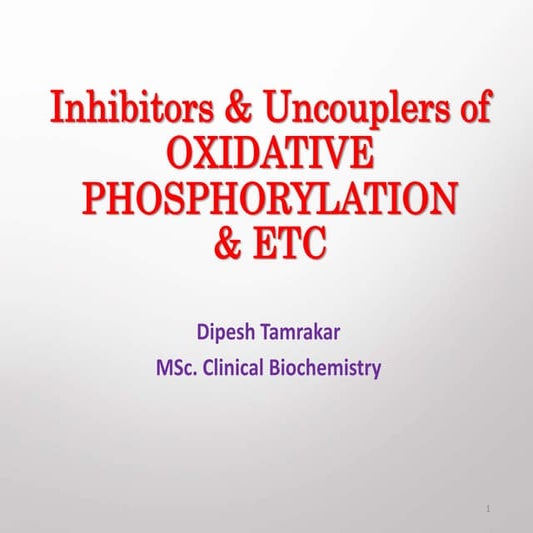 Inhibitors & uncouplers of oxidative phosphorylation & ETC