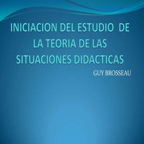Iniciación al estudio de la teoria de las situaciones didacticas (1)