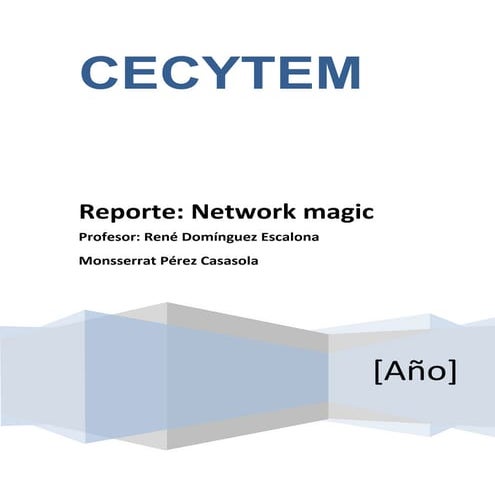 Iniciamos instalando el programa network magic | DOCX