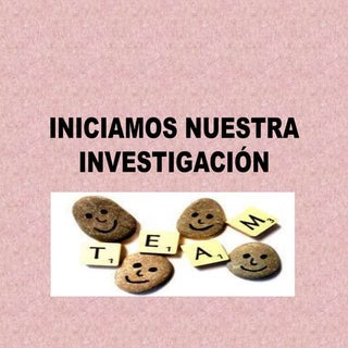 Iniciamos nuestra investigación