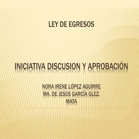 Ley de Egresos en México: Iniciativa discusion y aprobación
