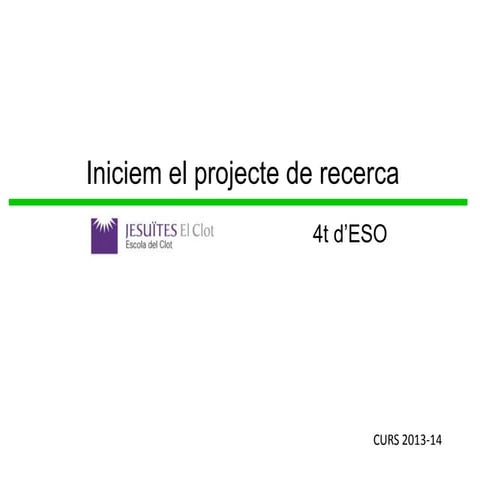 Iniciem el projecte de recerca 4t ESO