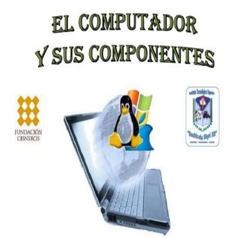 El Computador y sus componentes