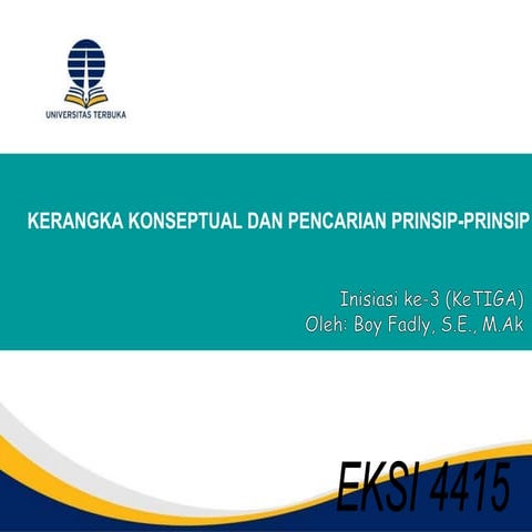 Inisiasi 3-Kerangka Konseptual dan Pencarian Prinsip-prinsip.pptx