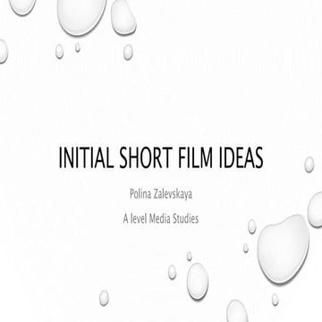 Initial Short Film Ideas