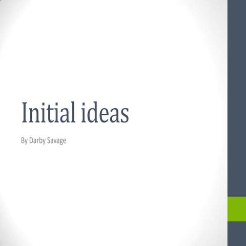 Initial ideas