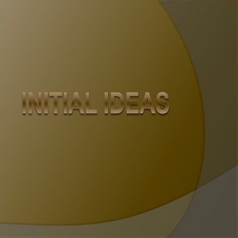 Initial A2 Media Ideas