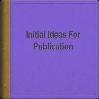 Initial Ideas For My Magazine 