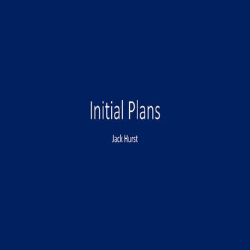 Initial Plans
