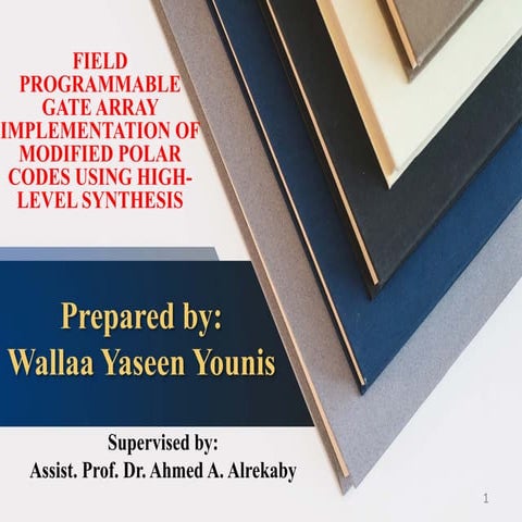 FIELD PROGRAMMABLE GATE ARRAY IMPLEMENTATION OF MODIFIED POLAR CODES USING HI...