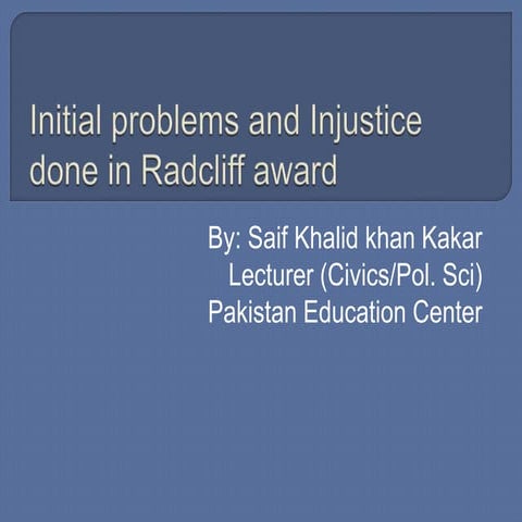 Initial problems &amp; injustices in radcliff award