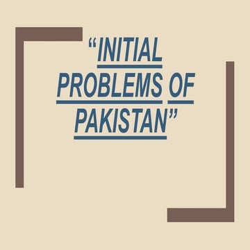 Initial problems of pakistan