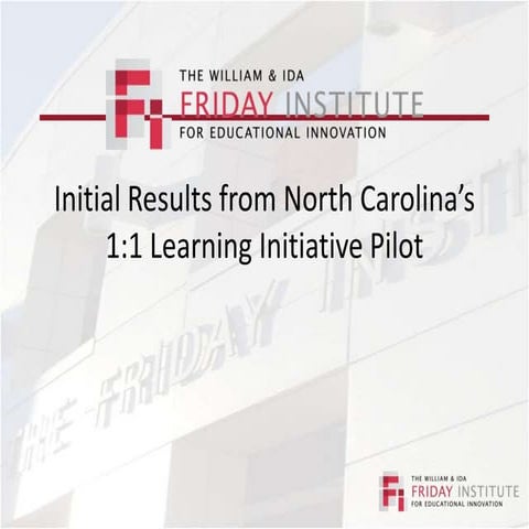 Initial Results From 1 1 Learning Initiative Pilot