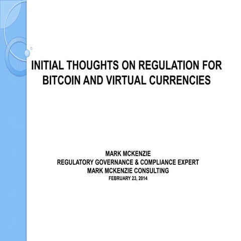 Initial Thoughts on Regulation for Bitcoin and Virtual Currencies