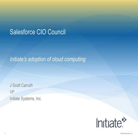 Initiate - Presentation to Salesforce CIO Council