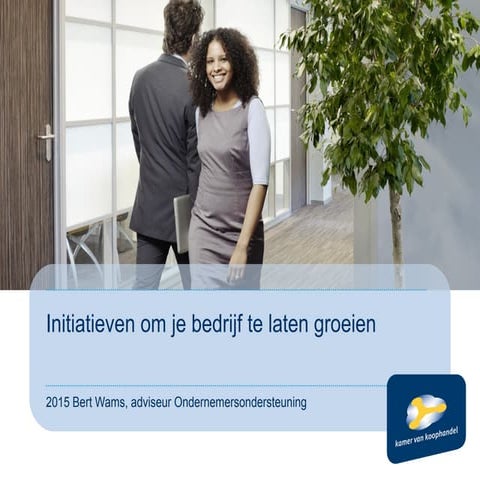 Initiatievenomuwbedrijftelatengroeien2015