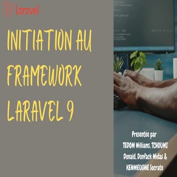 Initiation  to Laravel  Framework 9 est fait pour toute personne qui est à la...