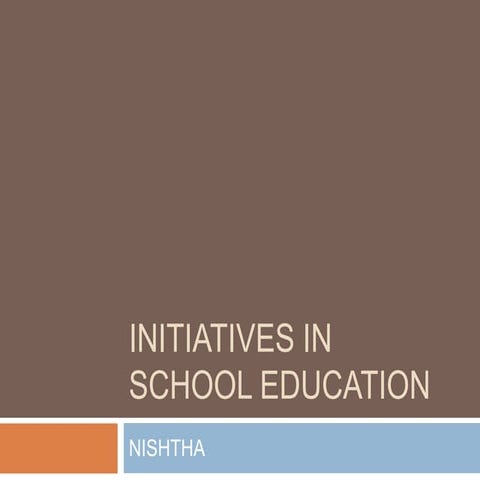 Module 7: Initiatives in School Education